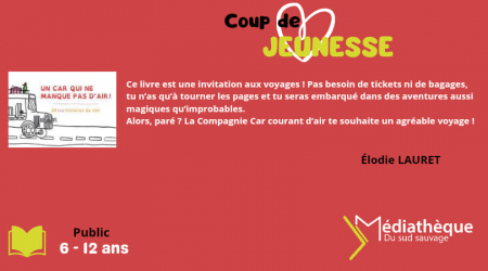 Coups de coeur jeunesse - Un car qui ne manque pas d'air! Elodie Lauret