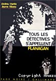 Tous les détectives s'appellent Flanagan