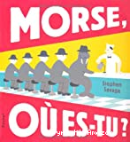 Morse, où es-tu ?
