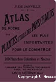 Atlas de poche des plantes utiles des pays chauds