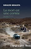 La mort est une corvée