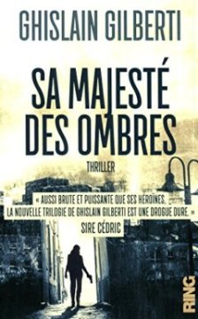 Sa majesté des ombres