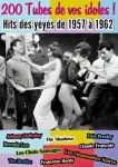 200 Tubes de vos idoles ! : Hits des yéyés de 1957 à 1962