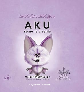 Aku sème la zizanie