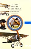 Histoire de l'aviation, tome 2 : Le Livre des As et des Héros