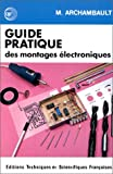 Guide pratique des montages électroniques