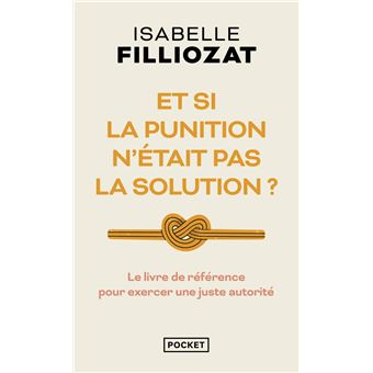 Et si la punition n'&eacute;tait pas la solution ?