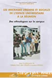 Les ancrages urbains et sociaux de l'espace universitaire à la Réunion