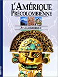 L'Amérique précolombienne