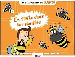 En route chez les abeilles