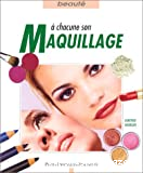 à chacune son maquillage