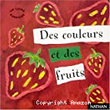 Des couleurs et des fruits