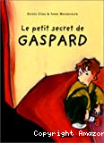 Le petit secret de Gaspard