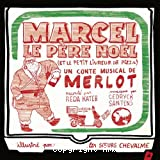 Marcel le Père Noël