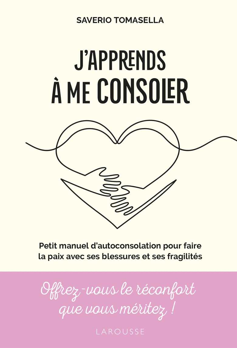 J'apprends &agrave; me consoler