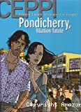 Pondicherry, filiation fatale
