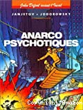 Anarcho-psychotiques