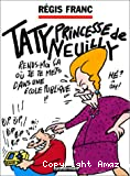 Taty, princesse de Neuilly