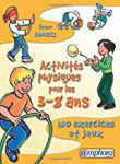 Activités physiques pour les 3-8 ans