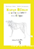 Karen Blixen, une Européenne en Afrique