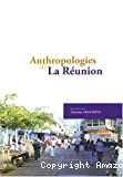 Anthropologies de La Réunion