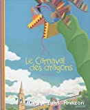 Le Carnaval des dragons