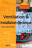 Ventilation & installation électrique
