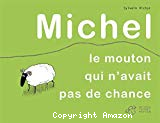 Michel le mouton qui n'avait pas de chance