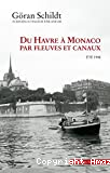 Du Havre à Monaco par fleuves et canaux