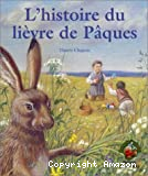L'histoire du lièvre de Pâques