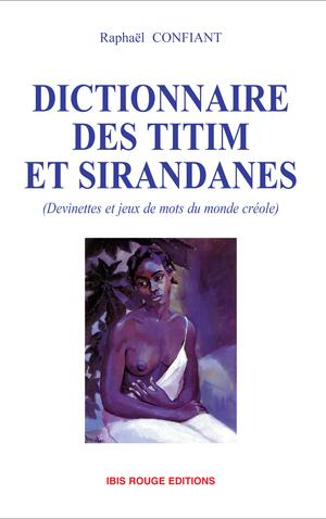 Dictionnaires des titim et sirandanes