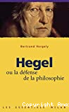 Hegel ou la défense de la philosophie