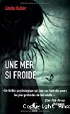 Une Mer si froide