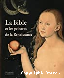 La Bible et les peintres de la Renaissance