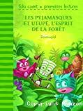 Les Pyjamasques et Utupë, l'esprit de la forêt