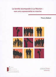 La famille recomposée à La Réunion, vers une coparentalité en marche