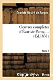 Oeuvres complètes d'Évariste Parny. Tome 1 (Éd.1831)