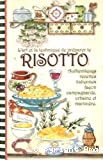 L'art et la technique de préparer le risotto