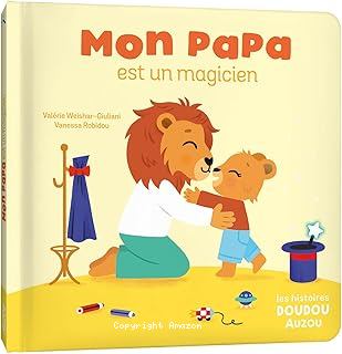 Mon papa est un magicien