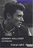 Johnny Hallyday confidential