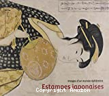 Estampes japonaises : Images d'un monde éphémère