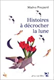 Histoires à décrocher la lune