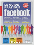 Le guide pratique facebook