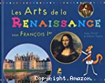 Les arts de la Renaissance sous François Ier