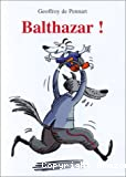 Balthazar !