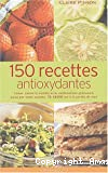 150 recettes antioxydantes