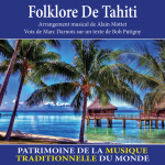 Folklore de Tahiti - Patrimoine de la musique traditionnelle du monde