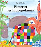Elmer et les hippopotames