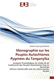 Monographie sur les Peuples Autochtones Pygmées du Tanganyika
