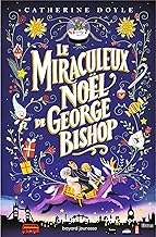 Le miraculeux Noël de George Bishop